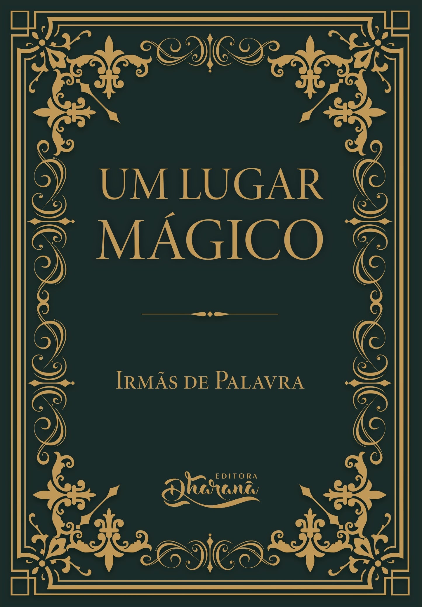 UM LUGAR MÁGICO - IRMÃS DE PALAVRA