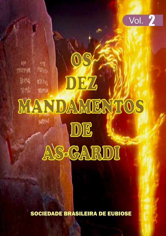 OS DEZ MANDAMENTOS DE AS-GARDI – VOLUME 02 – 6º ao 10º Mandamento