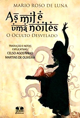 AS MIL E UMA NOITES – O OCULTO DESVELADO