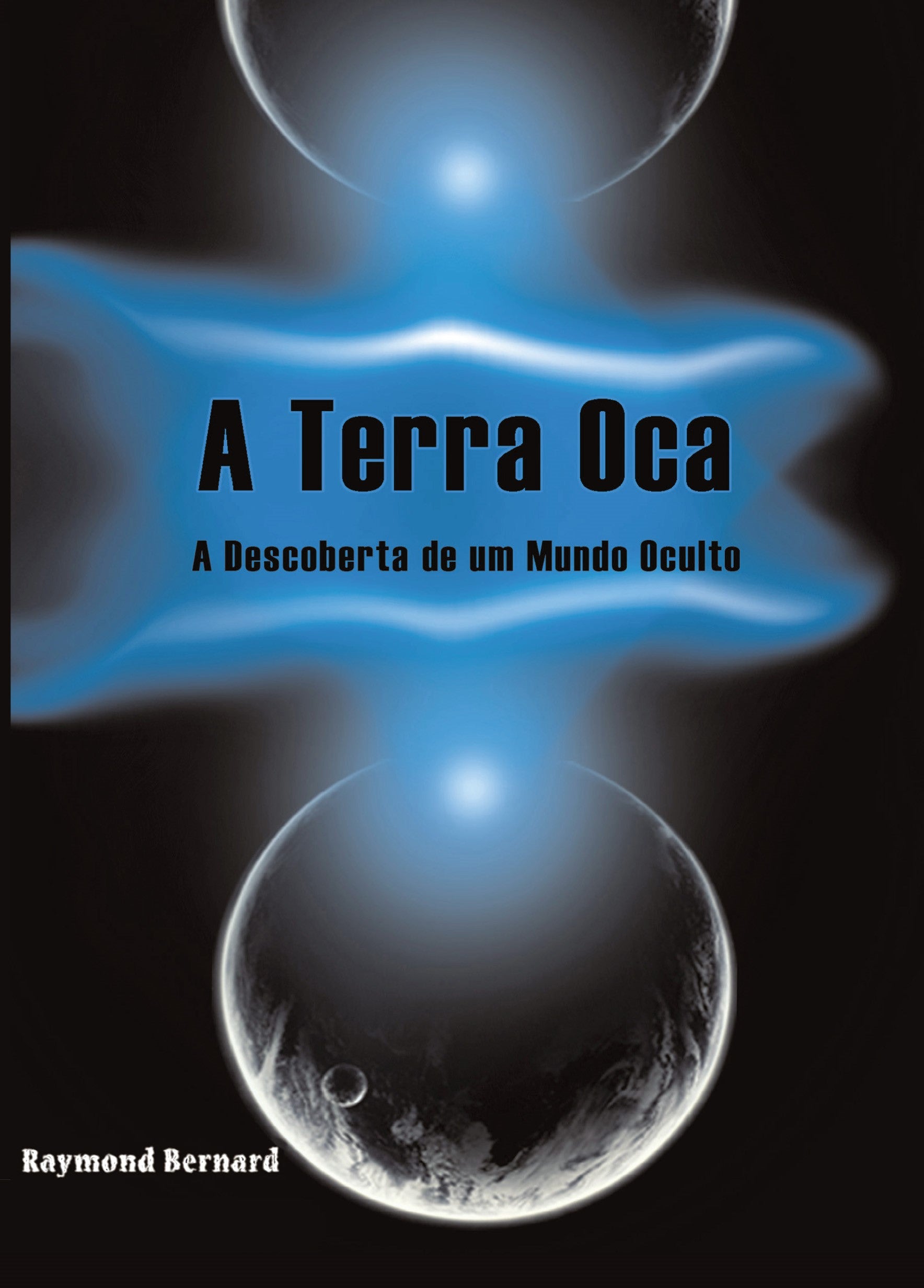 A TERRA OCA – Editora Dhâranâ