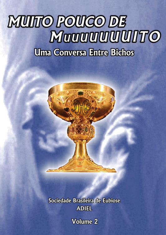 MUITO POUCO DE MUUUUUUUITO - UMA CONVERSA ENTRE BICHOS – VOLUME 02