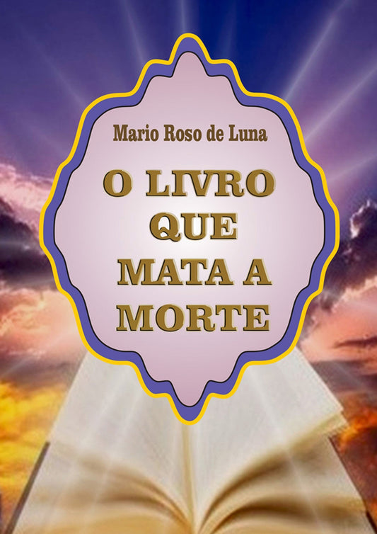 O LIVRO QUE MATA A MORTE
