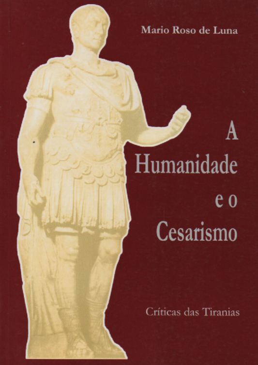 A HUMANIDADE E O CESARISMO