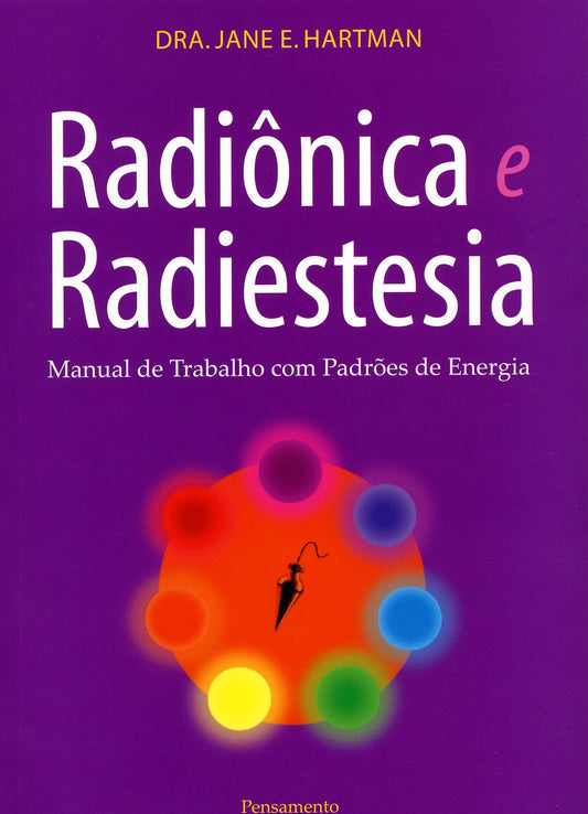 RADIÔNICA E RADIESTESIA